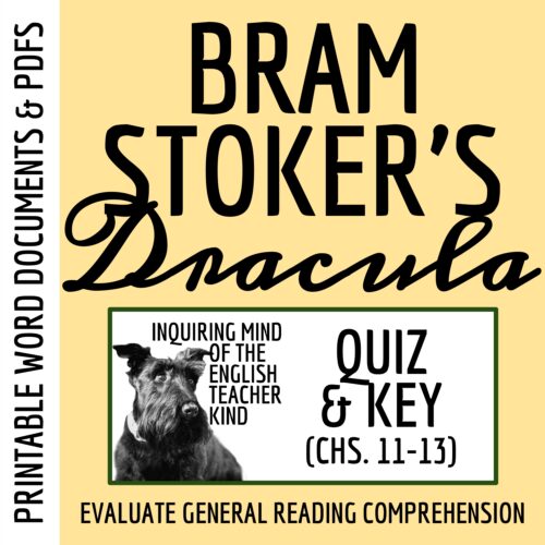 Dracula by Bram Stoker Chapters 11 through 13 Quiz and Answer Key (Printable)'s featured image