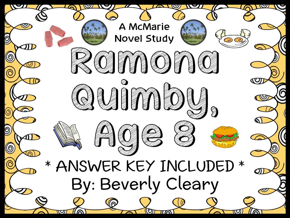 Ramona Quimby, Age 8 (Beverly Cleary) Novel Study / Comprehension (31 ...