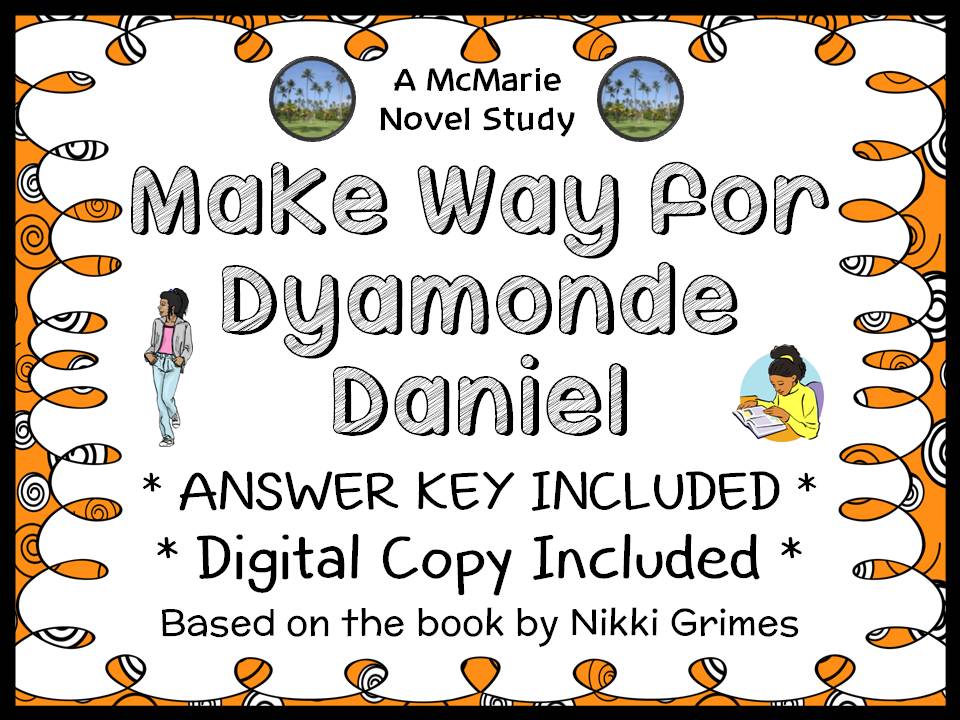 Make Way for Dyamonde Daniel (Nikki Grimes) Novel Study / Comprehension ...