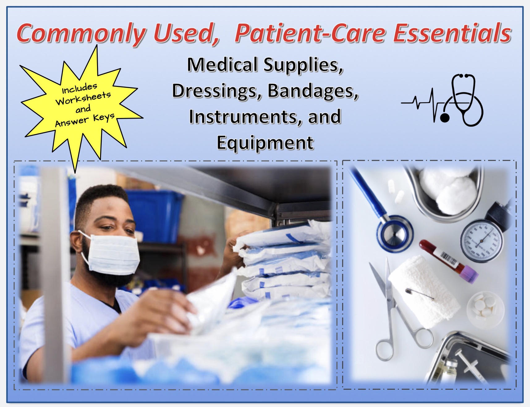 Commonly Used, Patient-Care Essentials