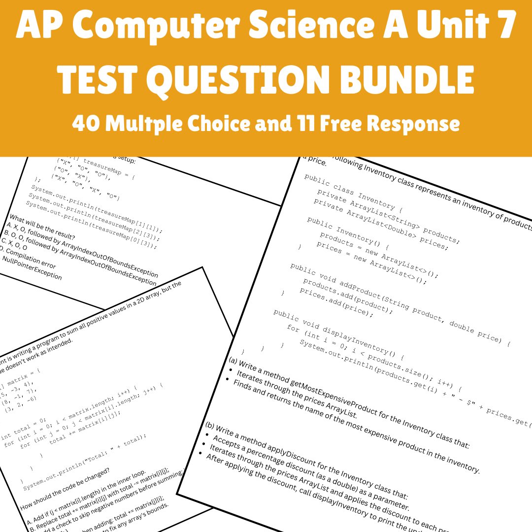 BUNDLE APCSA Unit 7: 40 Multiple Choice and 11 Free Response Questions