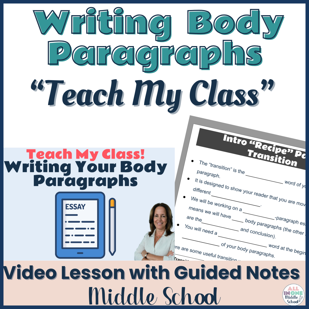 Essay Writing: Body Paragraphs- Video, Lesson, Guided Notes