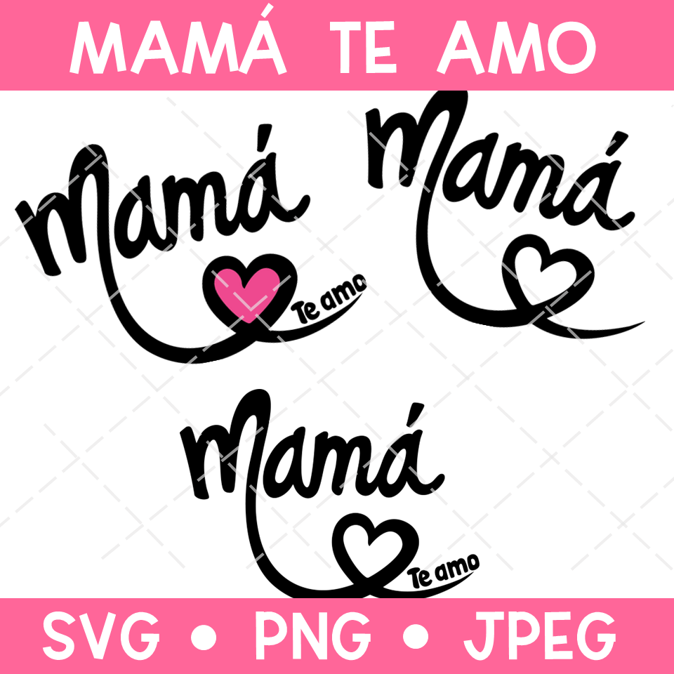 Mamá te amo