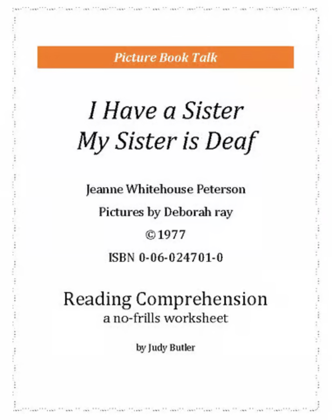 I Have a Sister My Sister is Deaf: Reading Comprehension