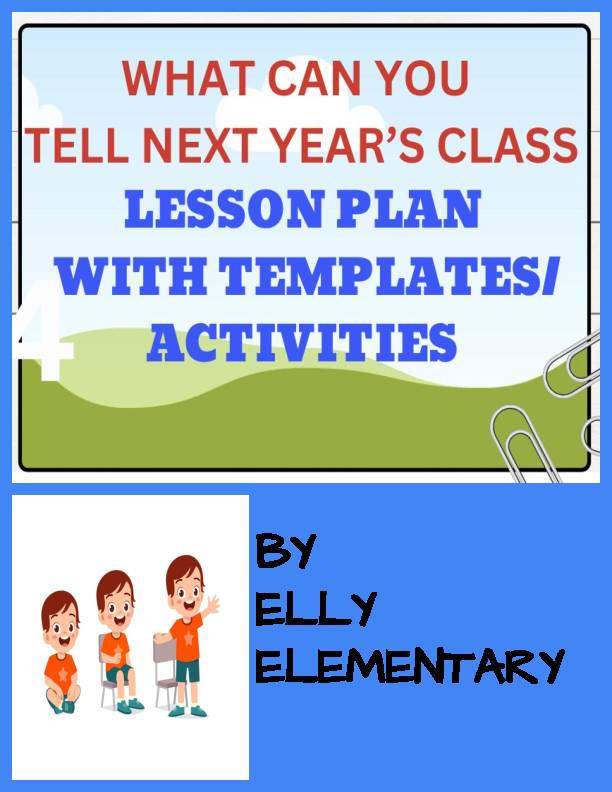 WHAT CAN YOU TELL NEXT YEAR'S CLASS? - EXPERIENCES TO SHARE (LESSON/ACTIVITIES)'s featured image