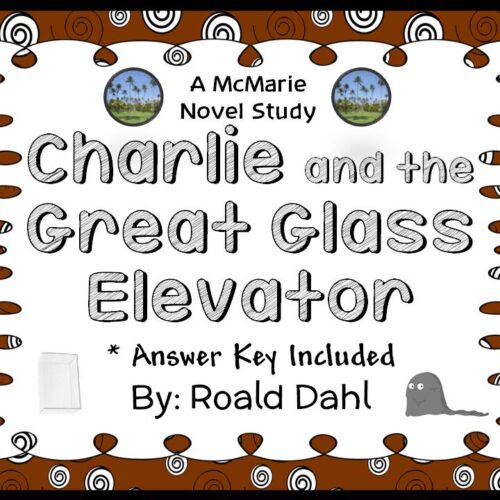 Charlie and the Great Glass Elevator (Roald Dahl) Novel Study (30 pages)'s featured image