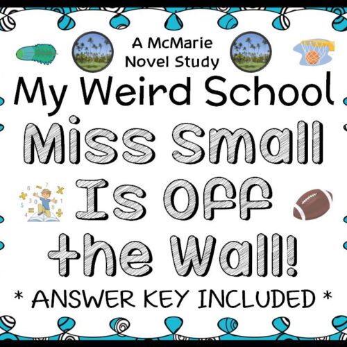 My Weird School: Miss Small Is Off the Wall! (Dan Gutman) Novel Study (25 pages)'s featured image