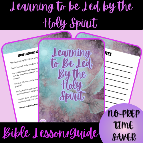 Learningto Be Led by the Holy Spirit Bible Lesson